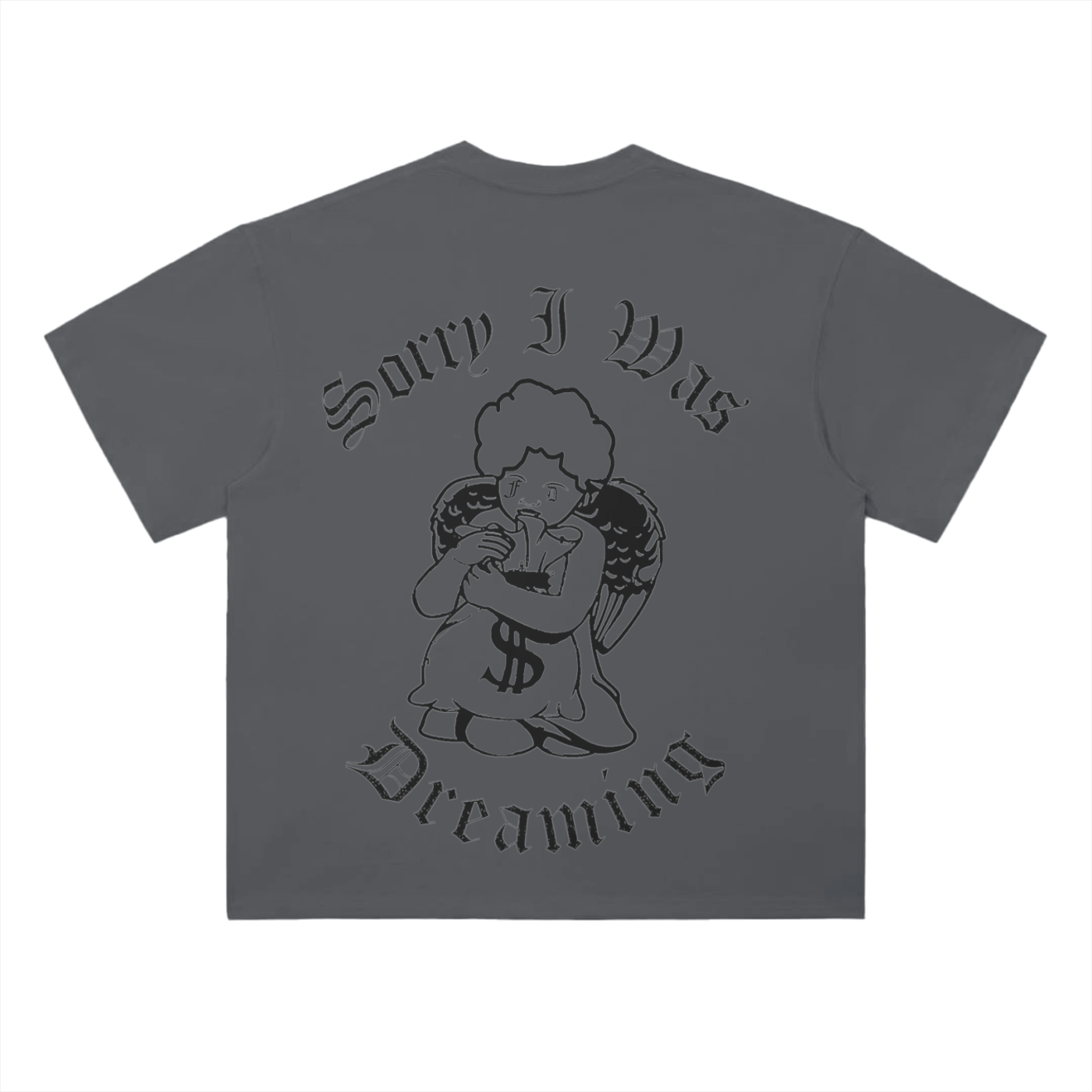 FD Sorry I Was Dreaming T-Shirt - 300 GSM