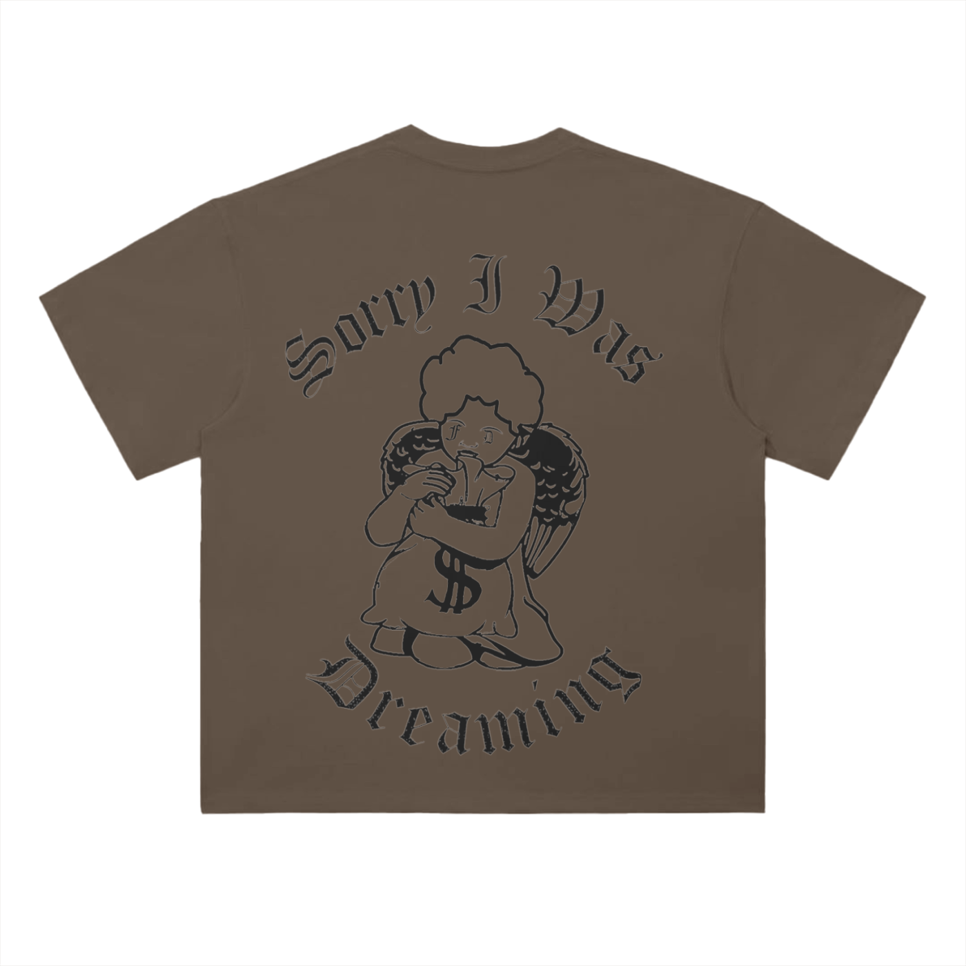 FD Sorry I Was Dreaming T-Shirt - 300 GSM